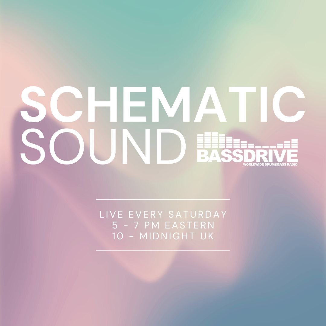 Schematic Sound LIVE on Bassdrive 08-20-2022
